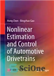 دانلود کتاب Nonlinear Estimation and Control of Automotive Drivetrains – تخمین و کنترل غیرخطی پیشرانه های خودرو