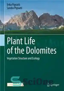 دانلود کتاب Plant Life of the Dolomites: Vegetation Structure and Ecology – زندگی گیاهی دولومیت ها: ساختار گیاهی و اکولوژی