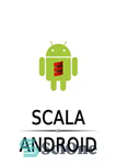 دانلود کتاب Scala on Android: How to do efficient Android programming with Scala – اسکالا در اندروید: چگونه با اسکالا...