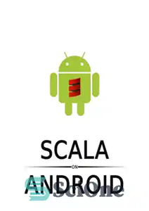 دانلود کتاب Scala on Android: How to do efficient Android programming with Scala – اسکالا در اندروید: چگونه با اسکالا...