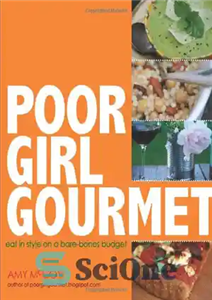 دانلود کتاب Poor Girl Gourmet: Eat in Style on a Bare Bones Budget – دختر فقیر خوش خوراک: به سبک...