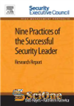 دانلود کتاب Nine Practices of the Successful Security Leader. Research Report – نه تمرین رهبر امنیتی موفق گزارش تحقیق