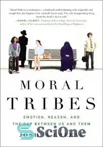 دانلود کتاب Moral Tribes Emotion Reason and the Gap Between Us Them قبایل اخلاقی احساسات ، عقل و 