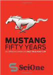 دانلود کتاب Mustang: Fifty Years: Celebrating America’s Only True Pony Car – موستانگ: پنجاه سال: جشن تنها ماشین پونی واقعی...