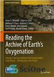 دانلود کتاب Reading the Archive of EarthÖs Oxygenation: Volume 2: The Core Archive of the Fennoscandian Arctic Russia – Drilling...