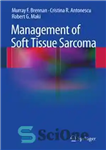 دانلود کتاب Management of Soft Tissue Sarcoma – مدیریت سارکوم بافت نرم