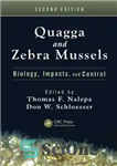 دانلود کتاب Quagga and Zebra Mussels: Biology, Impacts, and Control, Second Edition – صدف های Quagga و گورخر: زیست شناسی...