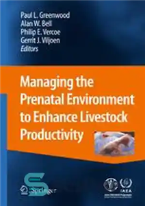 دانلود کتاب Managing the Prenatal Environment to Enhance Livestock Productivity – مدیریت محیط قبل از تولد برای افزایش بهره وری...