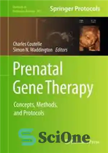 دانلود کتاب Prenatal Gene Therapy: Concepts, Methods, and Protocols – ژن درمانی پیش از تولد: مفاهیم، روش ها و پروتکل...