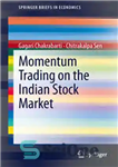 دانلود کتاب Momentum Trading on the Indian Stock Market – معاملات مومنتوم در بازار سهام هند