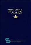 دانلود کتاب Meditations on Mary – مراقبه در مورد مریم