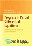 دانلود کتاب Progress in Partial Differential Equations: Asymptotic Profiles, Regularity and Well-Posedness – پیشرفت در معادلات دیفرانسیل جزئی: نمایه های...