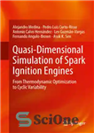 دانلود کتاب Quasi-Dimensional Simulation of Spark Ignition Engines: From Thermodynamic Optimization to Cyclic Variability – شبیه سازی شبه بعدی موتورهای...