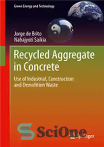 دانلود کتاب Recycled Aggregate in Concrete: Use of Industrial, Construction and Demolition Waste – سنگدانه های بازیافتی در بتن: استفاده...