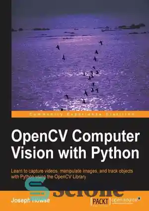 دانلود کتاب OpenCV Computer Vision with Python – OpenCV Computer Vision با پایتون