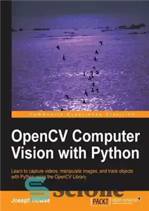 دانلود کتاب OpenCV Computer Vision with Python – OpenCV Computer Vision با پایتون