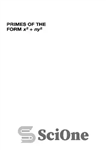 دانلود کتاب Primes of the Form x2 ny2: Fermat, Class Field Theory, and Complex Multiplication – اعداد اول فرم x2 ny2: فرما،...