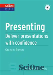 دانلود کتاب Presenting: Deliver presentations with confidence – ارائه: ارائه با اعتماد به نفس