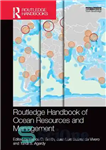 دانلود کتاب Routledge Handbook of Ocean Resources and Management – کتابچه راهنمای منابع و مدیریت اقیانوس راتلج