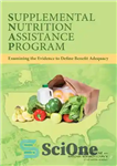 دانلود کتاب Supplemental Nutrition Assistance Program: Examining the Evidence to Define Benefit Adequacy – برنامه کمک تغذیه تکمیلی: بررسی شواهد...