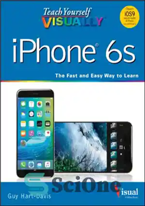 دانلود کتاب Teach Yourself VISUALLY: iPhone 6s, Covers iOS 9 and all models of iPhone 6s, 6, and iPhone 5...