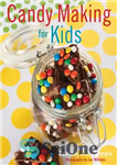 دانلود کتاب Candy Making for Kids – آب نبات درست کردن برای بچه ها