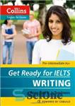 دانلود کتاب Collins Get Ready for IELTS Writing – کالینز برای رایتینگ آیلتس آماده شوید