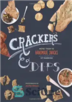 دانلود کتاب Crackers & Dips: More than 50 Handmade Snacks – کراکر و دیپس: بیش از 50 اسنک دست ساز