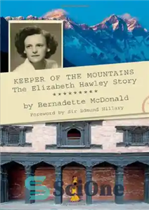 دانلود کتاب Keeper of the Mountains: The Elizabeth Hawley Story – نگهبان کوه ها: داستان الیزابت هاولی