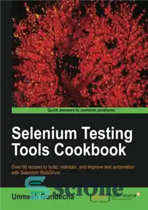 دانلود کتاب Selenium Testing Tools Cookbook – کتاب آشپزی ابزار تست سلنیوم