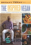 دانلود کتاب The Inspired Vegan: Seasonal Ingredients, Creative Recipes, Mouthwatering Menus – The Inspired Vegan: مواد تشکیل دهنده فصلی، دستور...