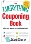 دانلود کتاب The Everything Couponing Book: Clip your way to incredible savings! – کتاب همه چیز کوپن: کلیپ راه خود...