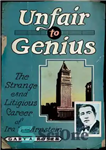 دانلود کتاب Unfair to Genius: The Strange and Litigious Career of Ira B. Arnstein – بی انصافی نسبت به نابغه:...