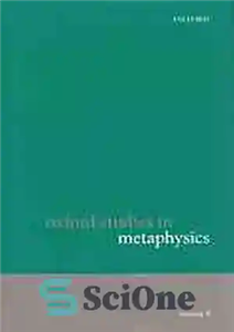 دانلود کتاب Oxford Studies in Metaphysics – مطالعات آکسفورد در متافیزیک