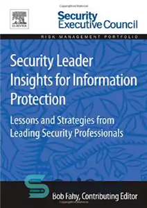 دانلود کتاب Security Leader Insights for Information Protection. Lessons and Strategies from Leading Professionals بینش رهبر امنیتی برای 