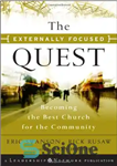 دانلود کتاب The Externally Focused Quest: Becoming the Best Church for the Community – جستجوی متمرکز بر بیرون: تبدیل شدن...