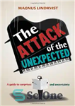 دانلود کتاب The Attack of the Unexpected – حمله غیر منتظره