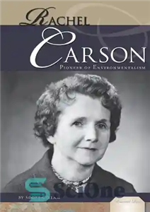 دانلود کتاب Rachel Carson:: Pioneer of Environmentalism – ریچل کارسون: پیشگام محیط زیست 