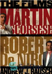 دانلود کتاب The Films of Martin Scorsese and Robert De Niro – فیلم های مارتین اسکورسیزی و رابرت دنیرو