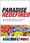 دانلود کتاب Paradise Redefined: Transnational Chinese Students and the Quest for Flexible Citizenship in the Developed World – بهشت بازتعریف...