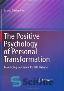 دانلود کتاب The Positive Psychology of Personal Transformation: Leveraging Resilience for Life Change – روانشناسی مثبت تحول شخصی: اهرم تاب... 