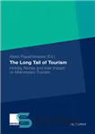 دانلود کتاب The Long Tail of Tourism: Holiday Niches and their Impact on Mainstream Tourism – دم دراز گردشگری: طاقچه...