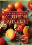 دانلود کتاب Sara Foster’s Southern Kitchen – آشپزخانه جنوبی سارا فاستر