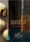 دانلود کتاب Saraban: A Chef’s Journey Through Persia – سارابان: سفر یک سرآشپز در سراسر ایران