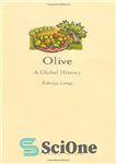 دانلود کتاب Olive: A Global History – زیتون: یک تاریخ جهانی