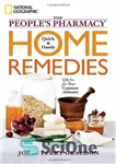 دانلود کتاب The People’s Pharmacy Quick and Handy Home Remedies: Q&As for Your Common Ailments – درمان های خانگی سریع...