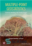 دانلود کتاب Multiple-point Geostatistics: Stochastic Modeling with Training Images – زمین آمار چند نقطه ای: مدل سازی تصادفی با تصاویر...