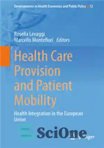 دانلود کتاب Health Care Provision and Patient Mobility: Health Integration in the European Union – ارائه مراقبت های بهداشتی و...