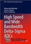 دانلود کتاب High Speed and Wide Bandwidth Delta-Sigma ADCs – ADC های دلتا سیگما با سرعت بالا و پهنای باند...