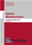 دانلود کتاب Hybrid Metaheuristics: 9th International Workshop, HM 2014, Hamburg, Germany, June 11-13, 2014. Proceedings – فراابتکاری ترکیبی: نهمین کارگاه...